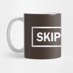 Skip Intro (white) Mug